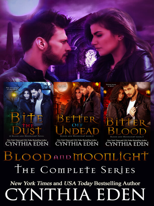 Title details for Blood and Moonlight: The Complete Series by Cynthia Eden - Available